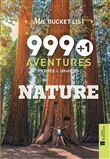 999 + 1 aventures petites & grandes NATURE