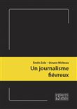 Un journalisme fiévreux