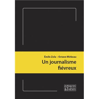 Un journalisme fiévreux