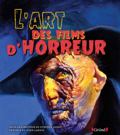 L'art des films d'horreur - Stephen Jones - relié