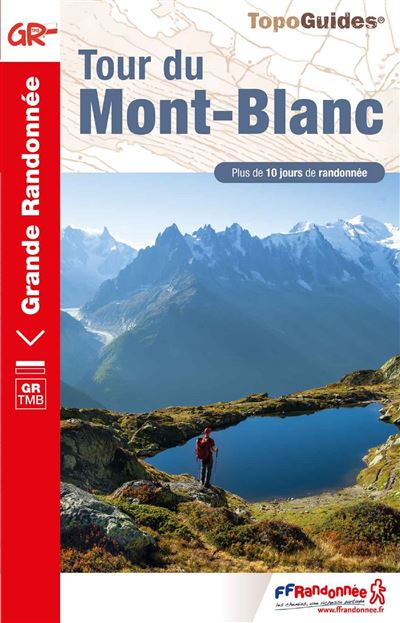 Le tour du Mont Blanc