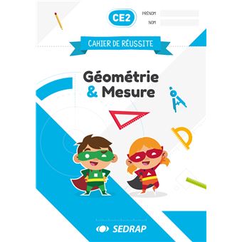 Cahier de réussite CE2 - Géométrie et Mesure