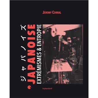 Japanoise Extremismes et entropie