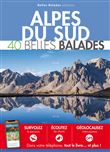 ALPES DU SUD : 40 Belles Balades