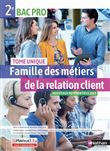 Famille des métiers de la relation client - Tome unique - 2ème Bac pro - Livre + Licence élève