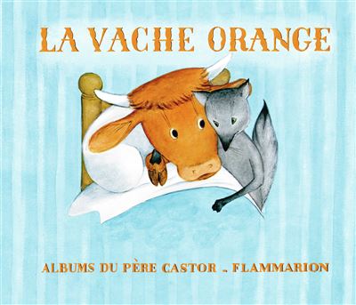 La Vache Orange - Nathan Hale - cartonné