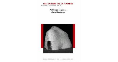 Anthropo-Logiques d'Architecture