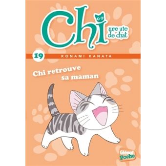 Chi Une Vie De Chat Chi Retrouve Sa Maman Tome 19 Chi Poche Konami Kanata Petronille Poche Achat Livre Fnac