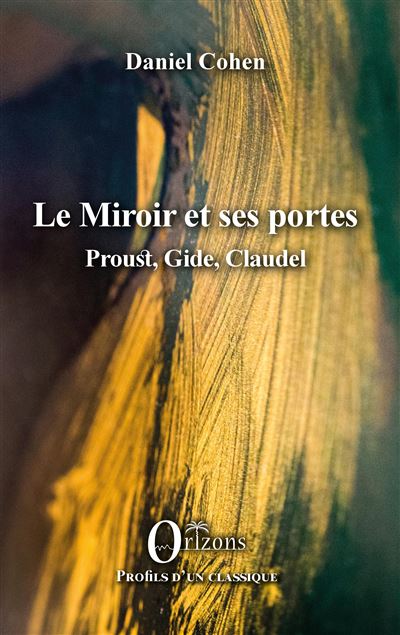 Le miroir et ses portes proust gide claudel