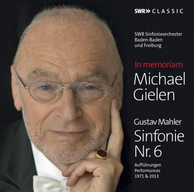 In Memoriam Michael Gielen Symphonie number 6