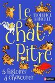 Le Chat pitre - 5 histoires à chavourer