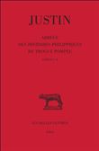 Abrégé des Histoires Philippiques de Trogue Pompée. Tome I : Livres I-X