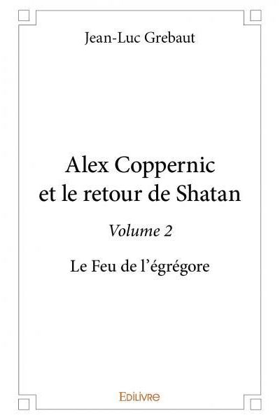 Alex Coppernic et le retour de Shatan
