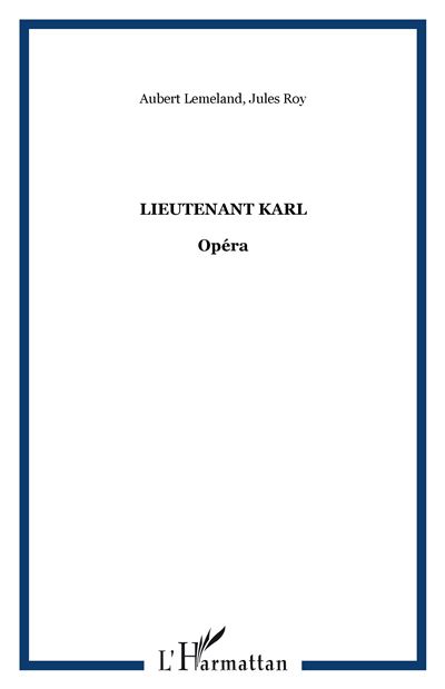 Lieutenant Karl - Jean-Louis Roy - broché