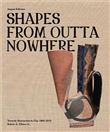 Shapes From Out of Nowhere