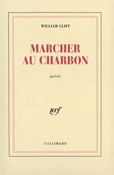 Marcher au charbon - William Cliff - (donnée non spécifiée)