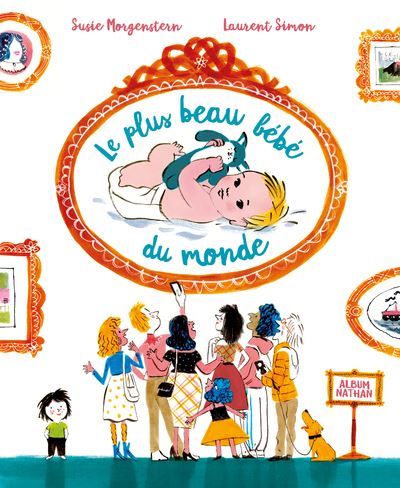 Le Plus Beau Bebe Du Monde Cartonne Susie Morgenstern Laurent Simon Achat Livre Ou Ebook Fnac