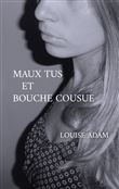 Maux Tus et Bouche Cousue