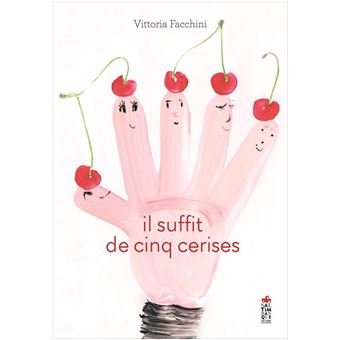 Il suffit de cinq cerises