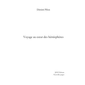 Voyage au coeur des hémisphères