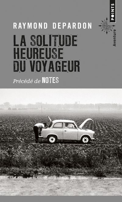 La solitude heureuse du voyageur precede de notes