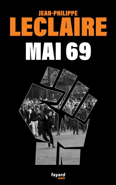 Mai 69 - Jean-Philippe Leclaire - broché