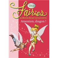 La Fée Clochette 07 - Attention, dragon !