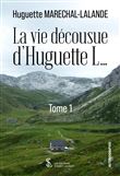La vie décousue d’Huguette L…