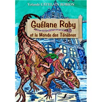 Guélane Roby et le Monde des Ténèbres