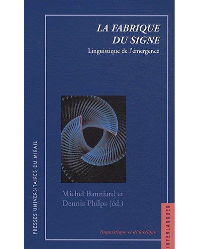 La fabrique du signe