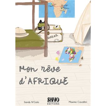 Mon rêve d'Afrique