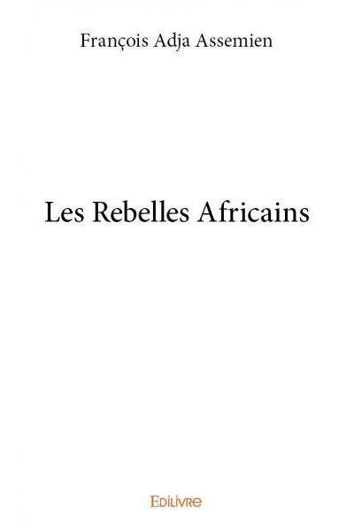 Les rebelles africains