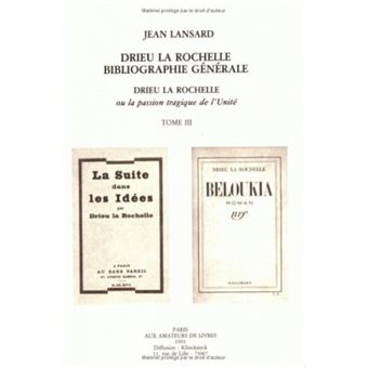 Drieu La Rochelle, ou la passion tragique de l'unité
