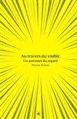 Au travers du visible