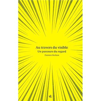 Au travers du visible