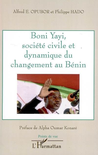 Boni yayi, société civile et dynamique du changement au Bénin