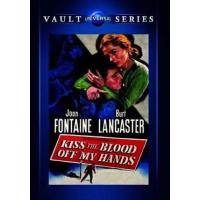 Kiss the Blood off My Hands DVD