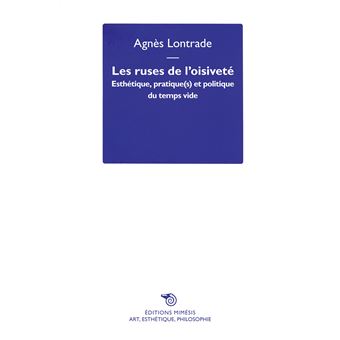 Les ruses de l'oisiveté