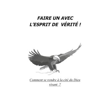 Faire un avec l'Esprit de vérité !