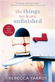 The Things We Leave Unfinished