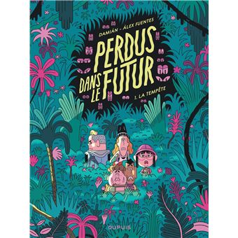 Perdus dans le futur - Tome 1 - La tempête / Nouvelle édition, changement de maquette
