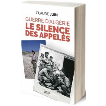 Guerre d'Algérie - Le silence des appelés
