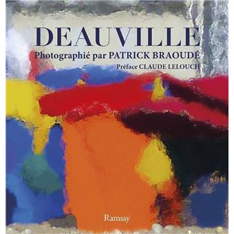 Deauville photographié par Patrick Braoudé