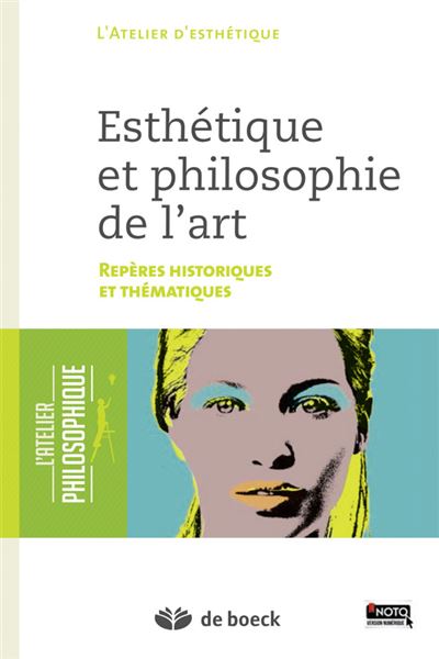 Esthetique et philosophie de l'art, repères historiques et thématiques