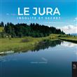 Le Jura insolite et secret