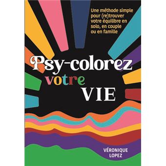 Psy-colorez votre vie