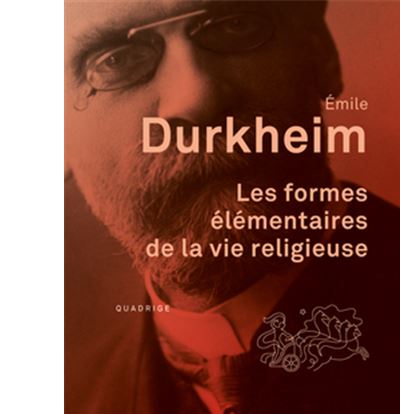 Les formes élémentaires de la vie religieuse