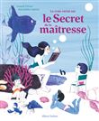 La vraie vérité sur le Secret de la maîtresse