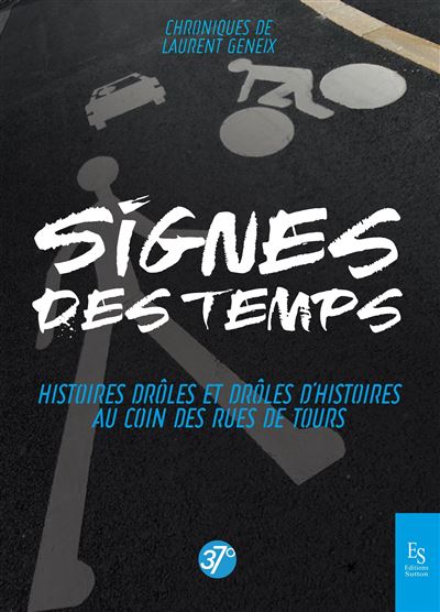 Signes des temps -  Geneix Laurent - broché