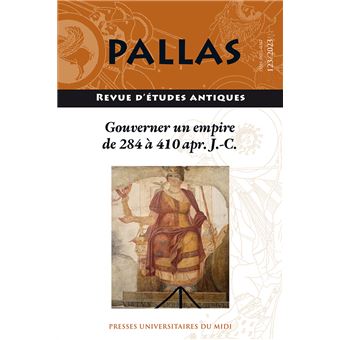 Gouverner un empire de 284 à 410 apr. J.-C.